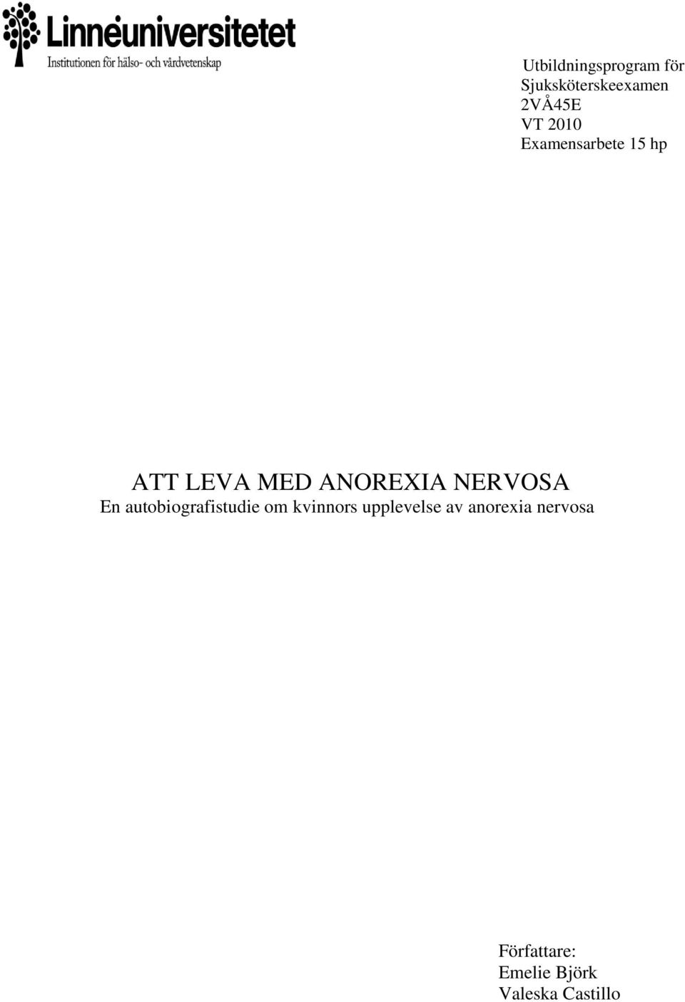 NERVOSA En autobiografistudie om kvinnors upplevelse