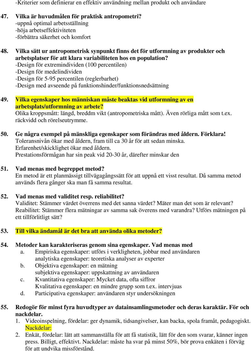 Vilka sätt ur antropometrisk synpunkt finns det för utformning av produkter och arbetsplatser för att klara variabiliteten hos en population?