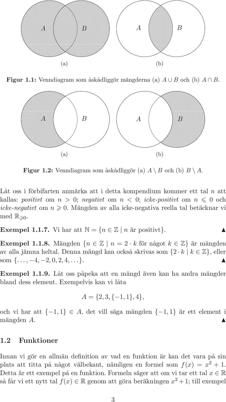 2: Venndiagram som åskådliggör (a) A \ B och (b) B \ A.