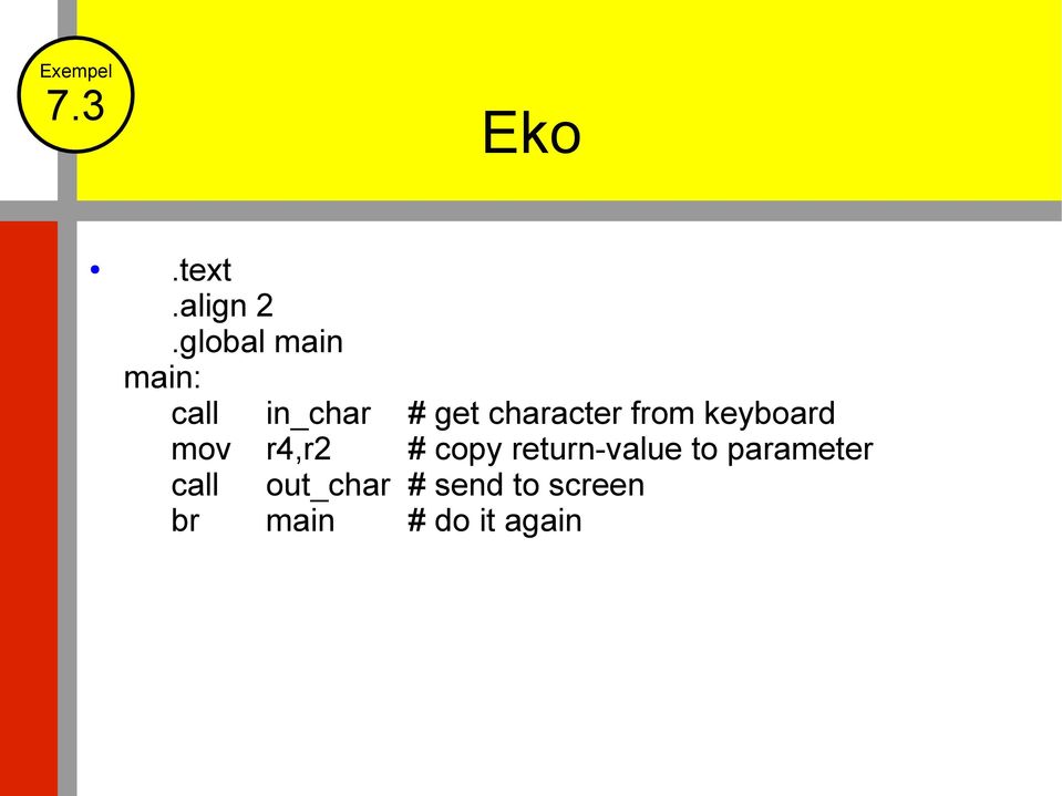 character from keyboard mov r4,r2 # copy