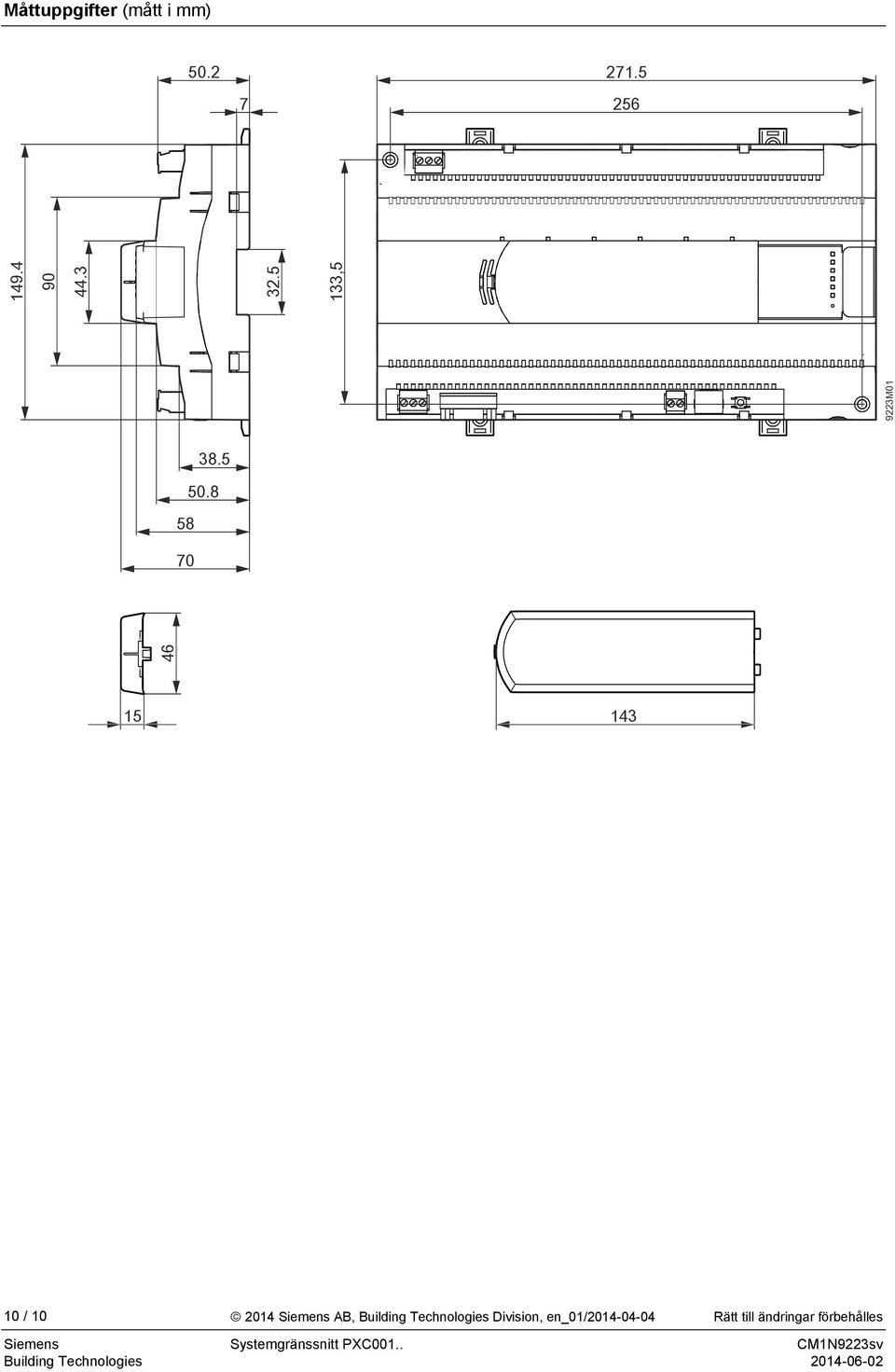 5 133,5 15 143 10 / 10 2014 Siemens AB, Building