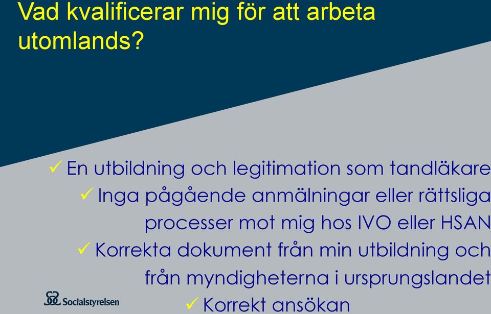 anmälningar eller rättsliga processer mot mig hos IVO eller HSAN ü