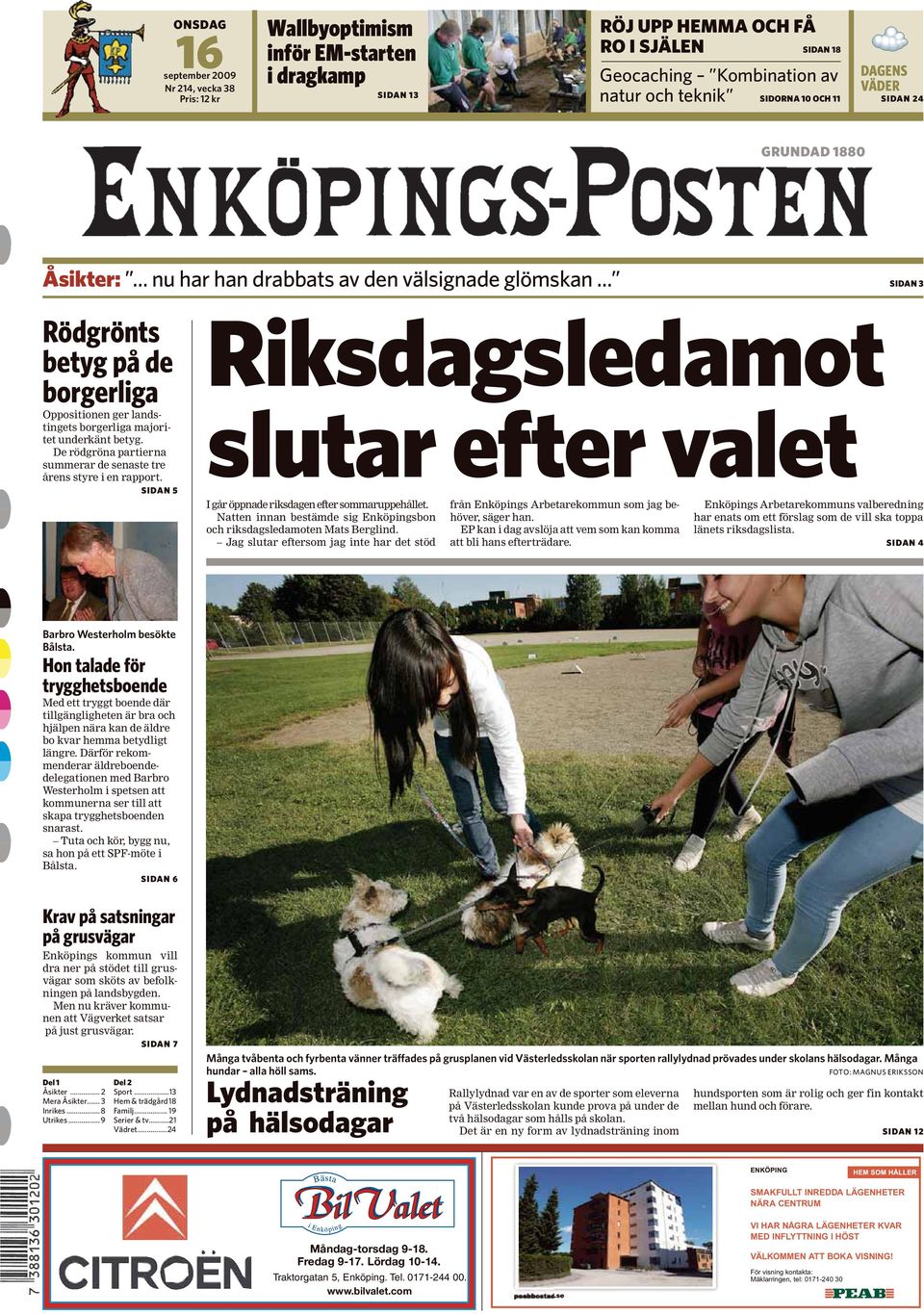 EP kan i dag avslöja att vem som kan komma att bli hans efterträdare. Enköpings Arbetarekommuns valberedning har enats om ett förslag som de vill ska toppa länets riksdagslista.