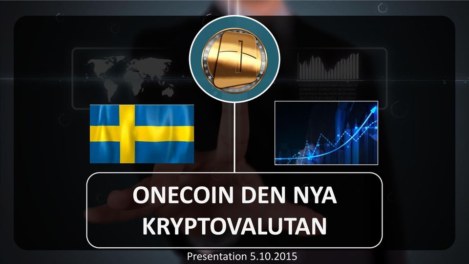 ONECOIN DEN