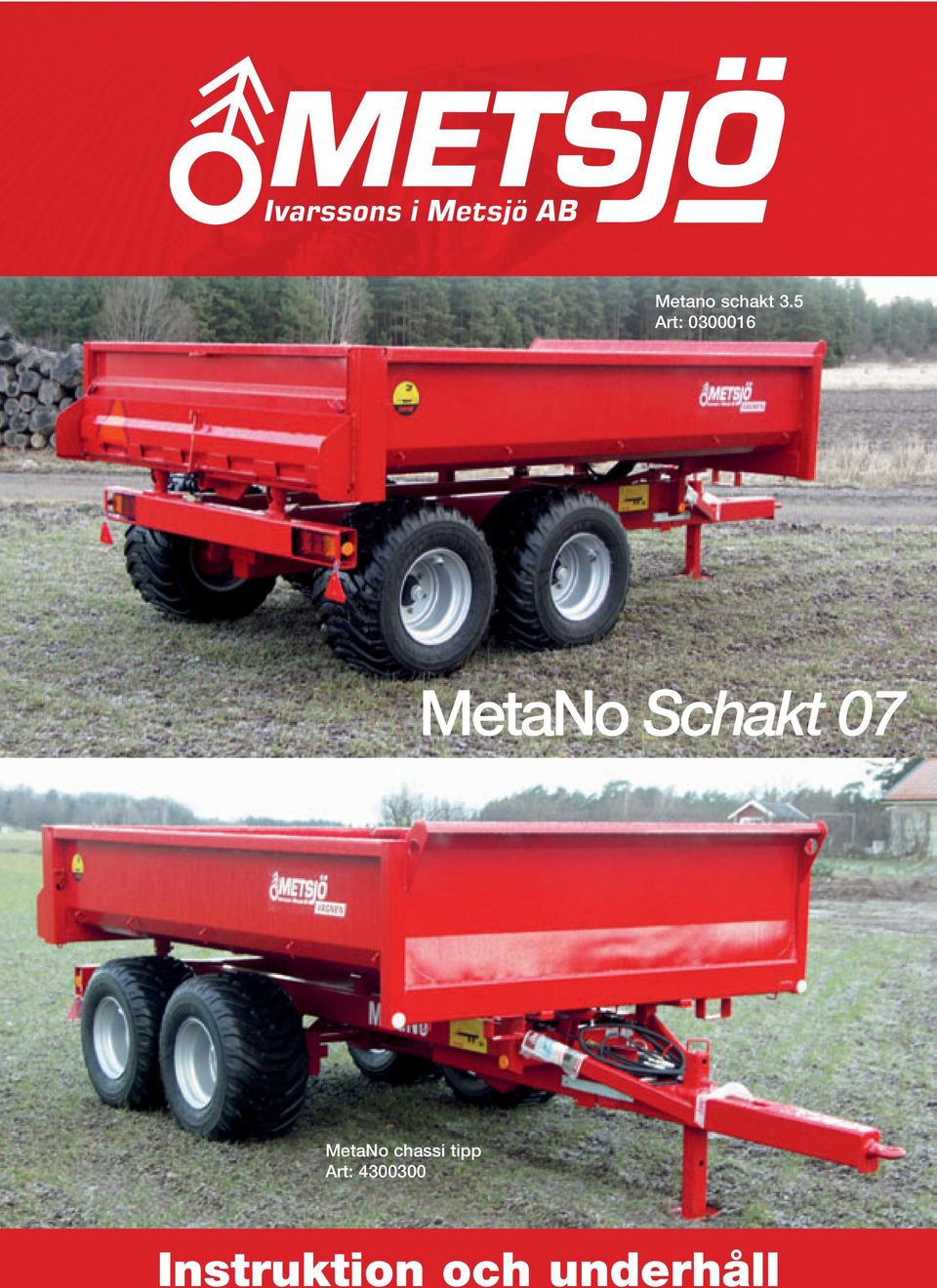 Schakt 07 MetaNo chassi