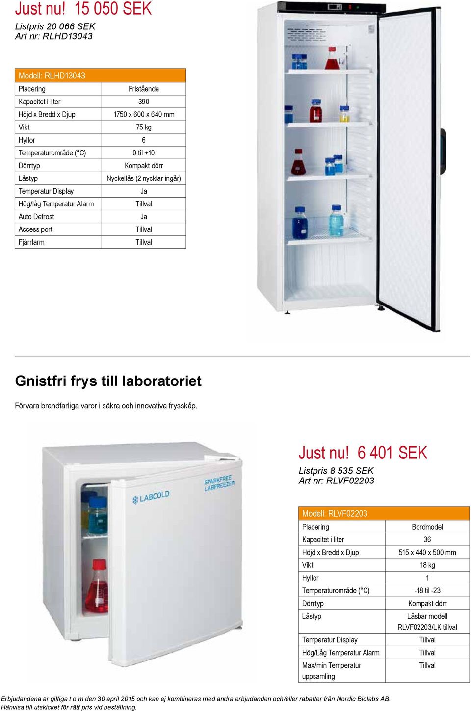 Alarm Auto Defrost Access port Fjärrlarm Gnistfri frys till laboratoriet Förvara brandfarliga varor i säkra och innovativa frysskåp.