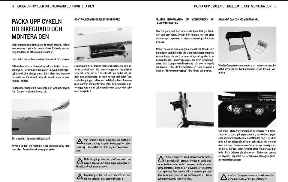 Där fnns en bld på en Canyon landsvägscykel med alla vktga delar. Låt sdan vara framme när du läser. På så sätt httar du snabbt delarna som nämns texten.