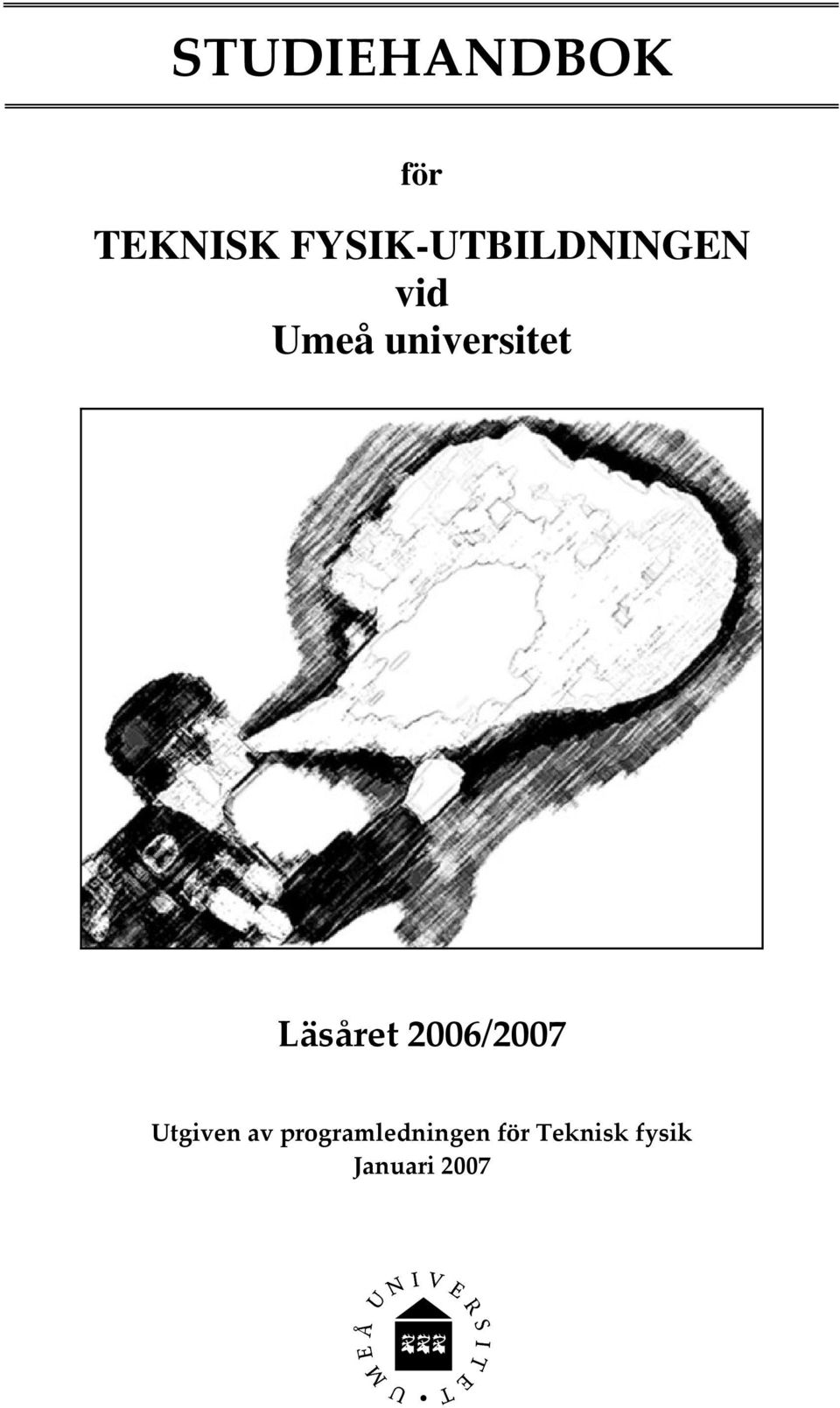 universitet Läsåret 2006/2007