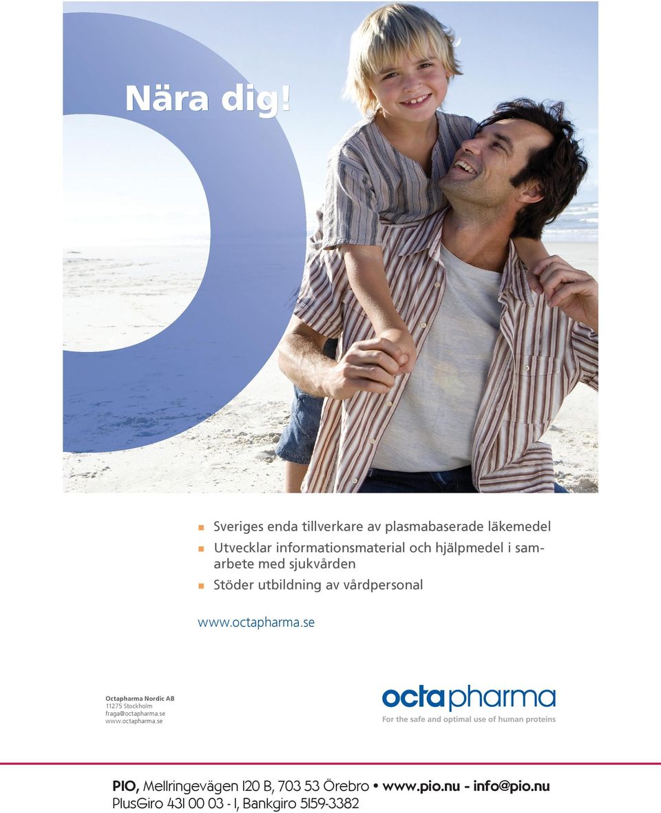 se Octapharma Nordic AB 11275 Stockholm fraga@octapharma.