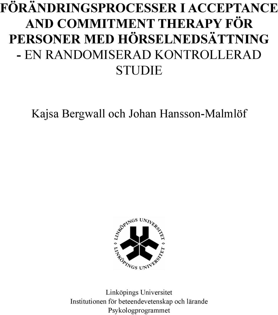 STUDIE Kajsa Bergwall och Johan Hansson-Malmlöf Linköpings