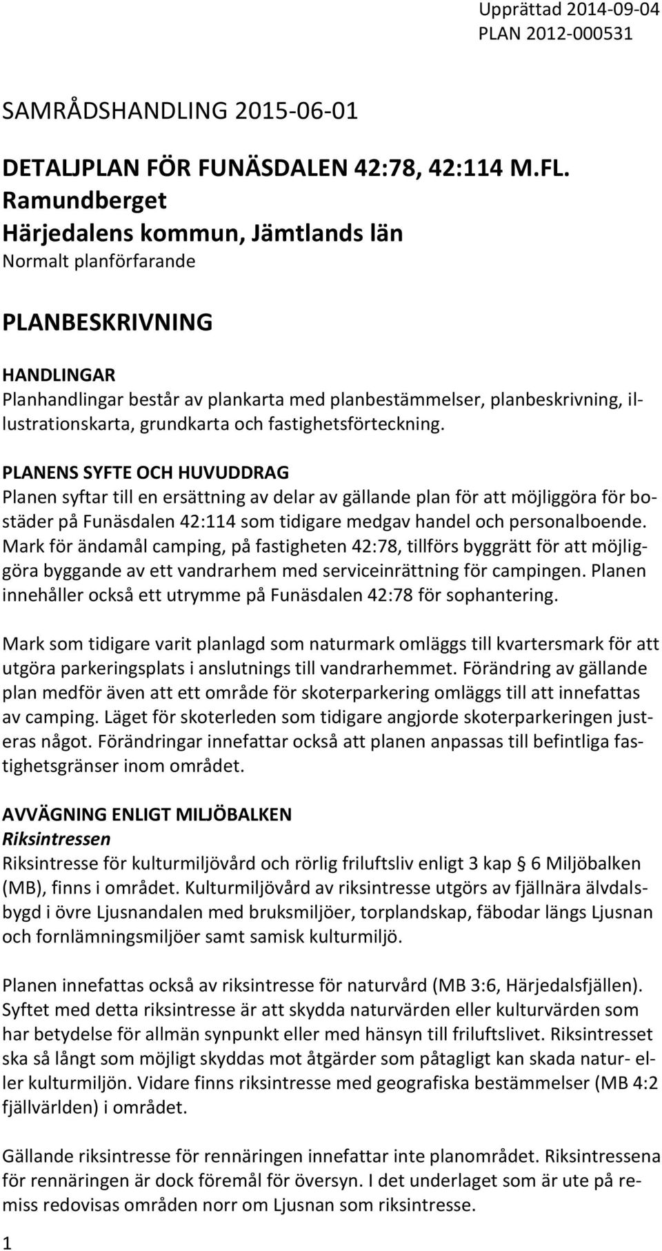 grundkarta och fastighetsförteckning.