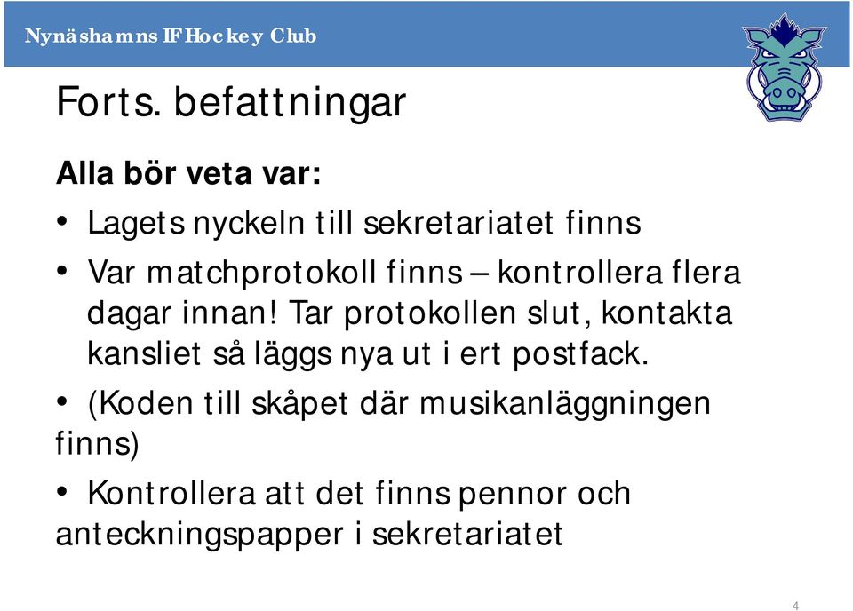 matchprotokoll finns kontrollera flera dagar innan!