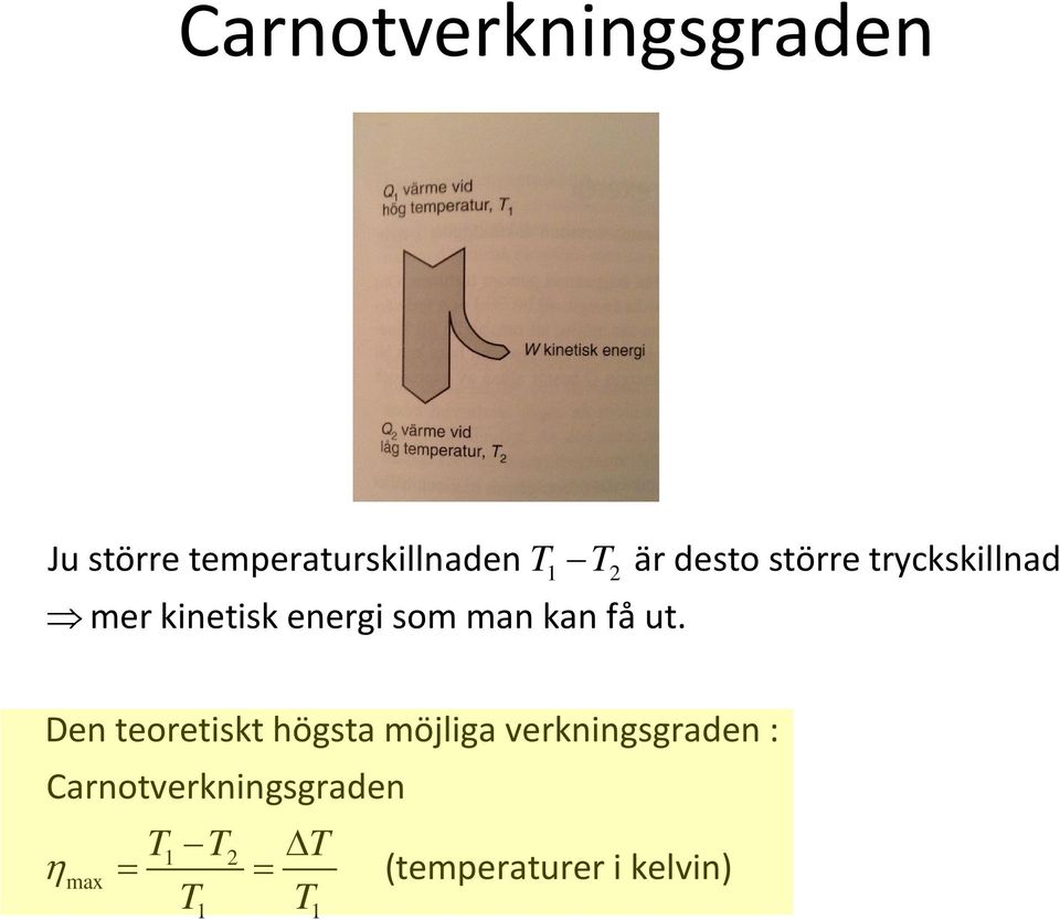 är desto större tryckskillnad Den teoretiskt högsta möjliga