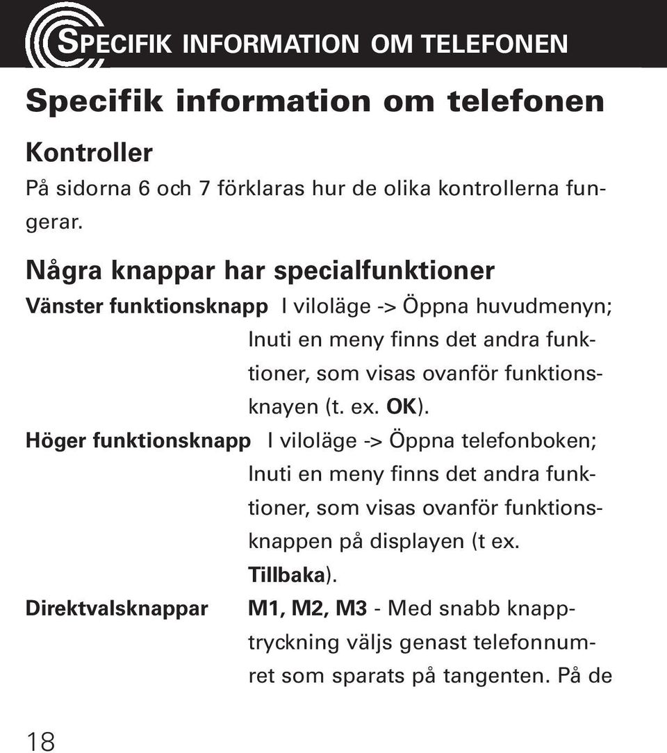 funktionsknayen (t. ex. OK).