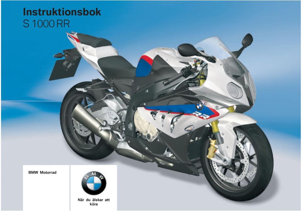 Motorrad När du