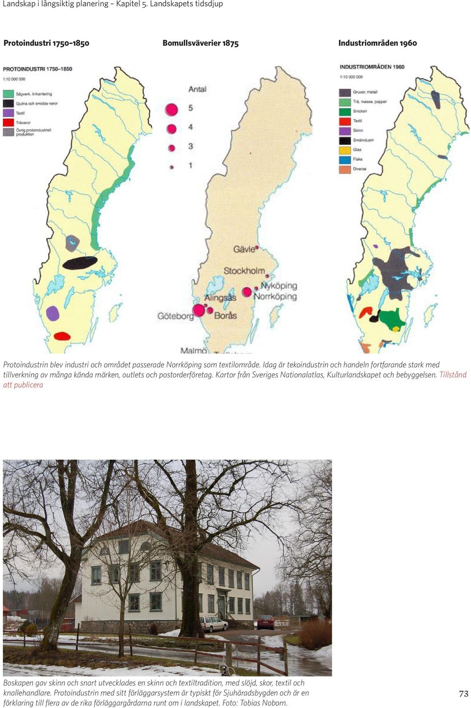 Kartor från Sveriges Nationalatlas, Kulturlandskapet och bebyggelsen.