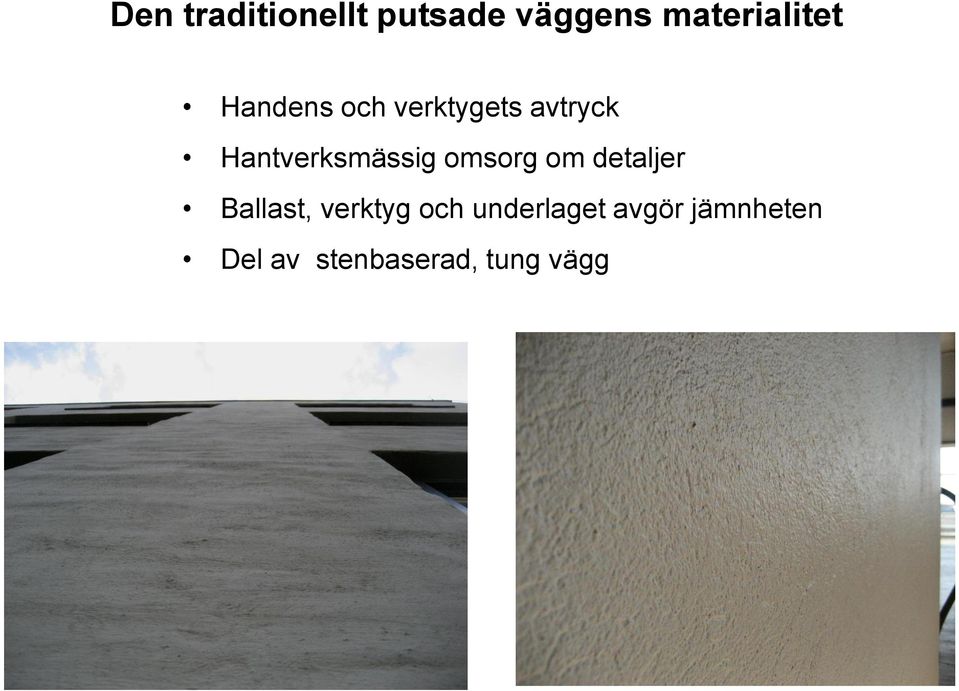 omsorg om detaljer Ballast, verktyg och