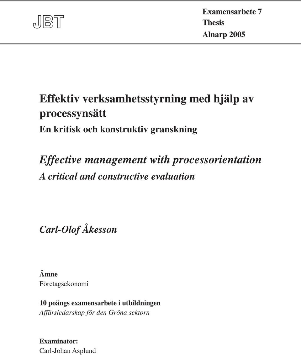 processorientation A critical and constructive evaluation Carl-Olof Åkesson Ämne
