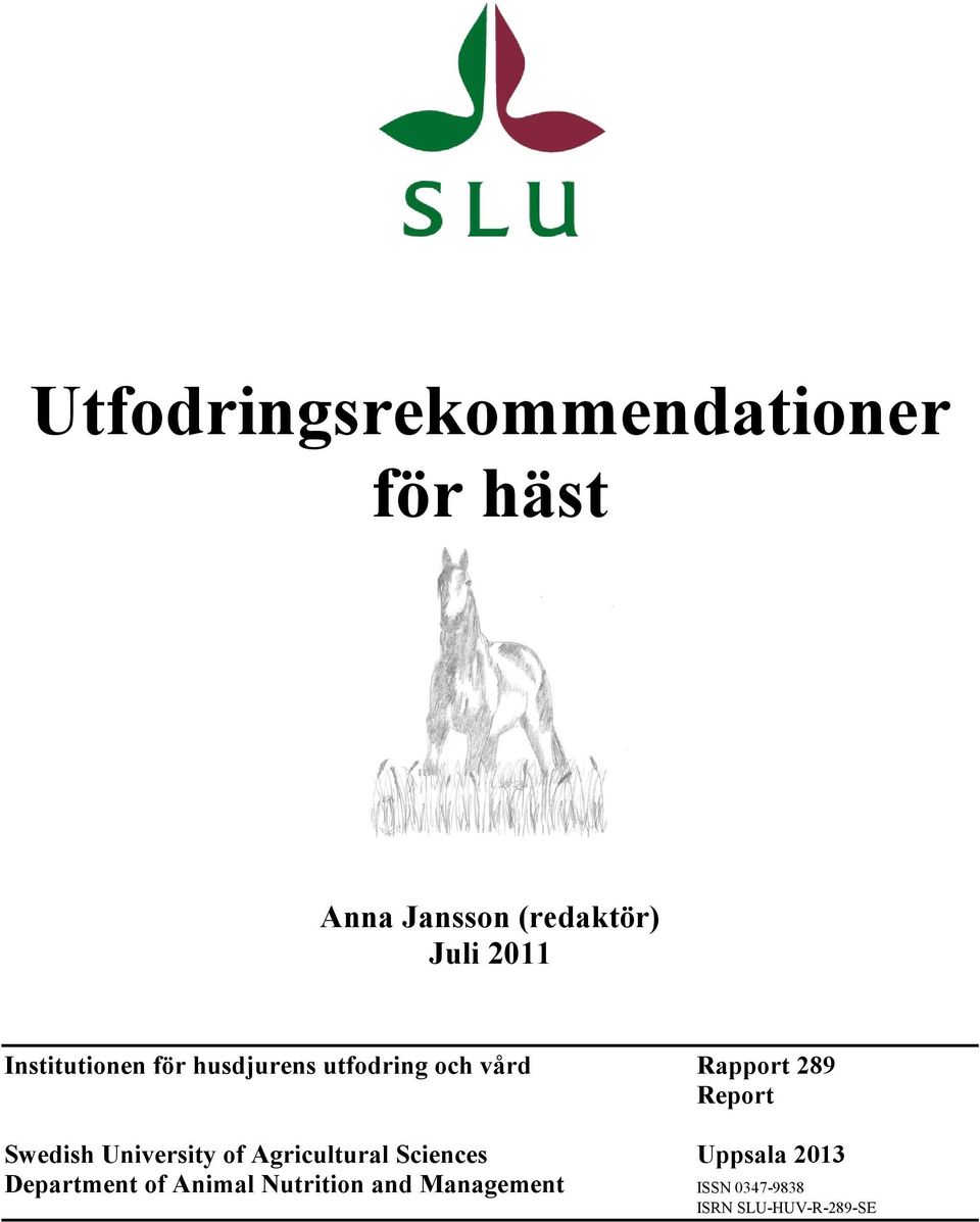 Report Swedish University of Aricultural Sciences Uppsala 2013