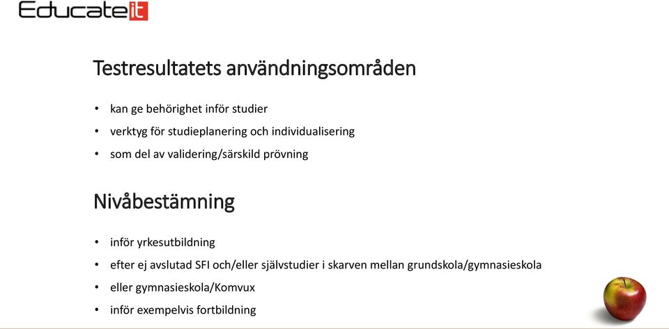 Nivåbestämning inför yrkesutbildning efter ej avslutad SFI och/eller självstudier i