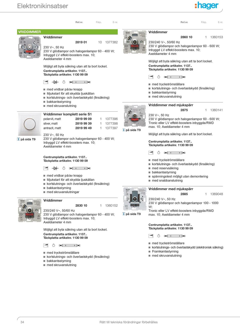 1377397 230 V glödlampor och halogenlampor 60-400 W; Inbyggd LV effekt-boosters max.