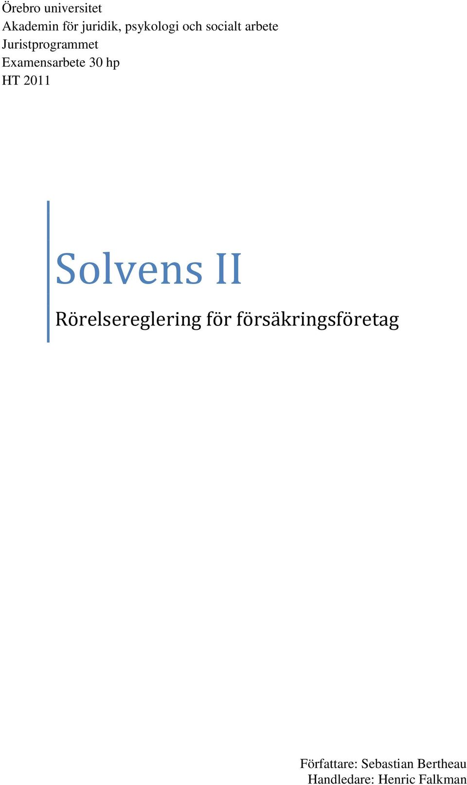 2011 Solvens II Rörelsereglering för försäkringsföretag