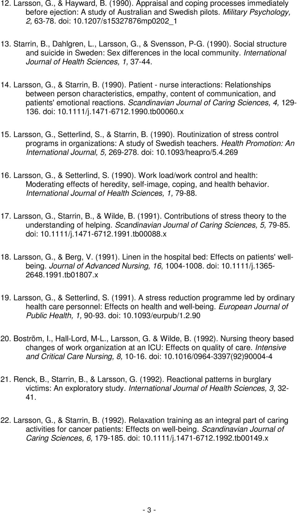 International Journal of Health Sciences, 1, 37-44. 14. Larsson, G., & Starrin, B. (1990).