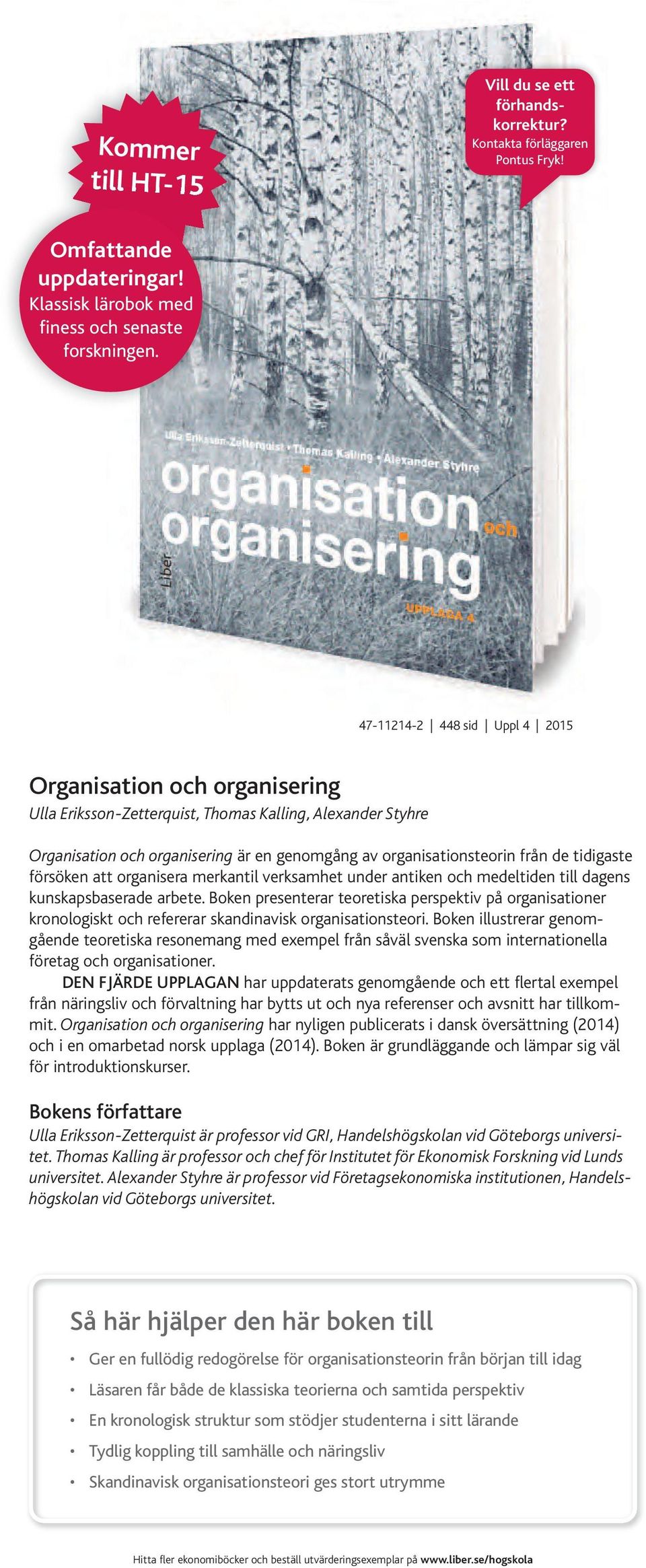 tidigaste försöken att organisera merkantil verksamhet under antiken och medeltiden till dagens kunskapsbaserade arbete.