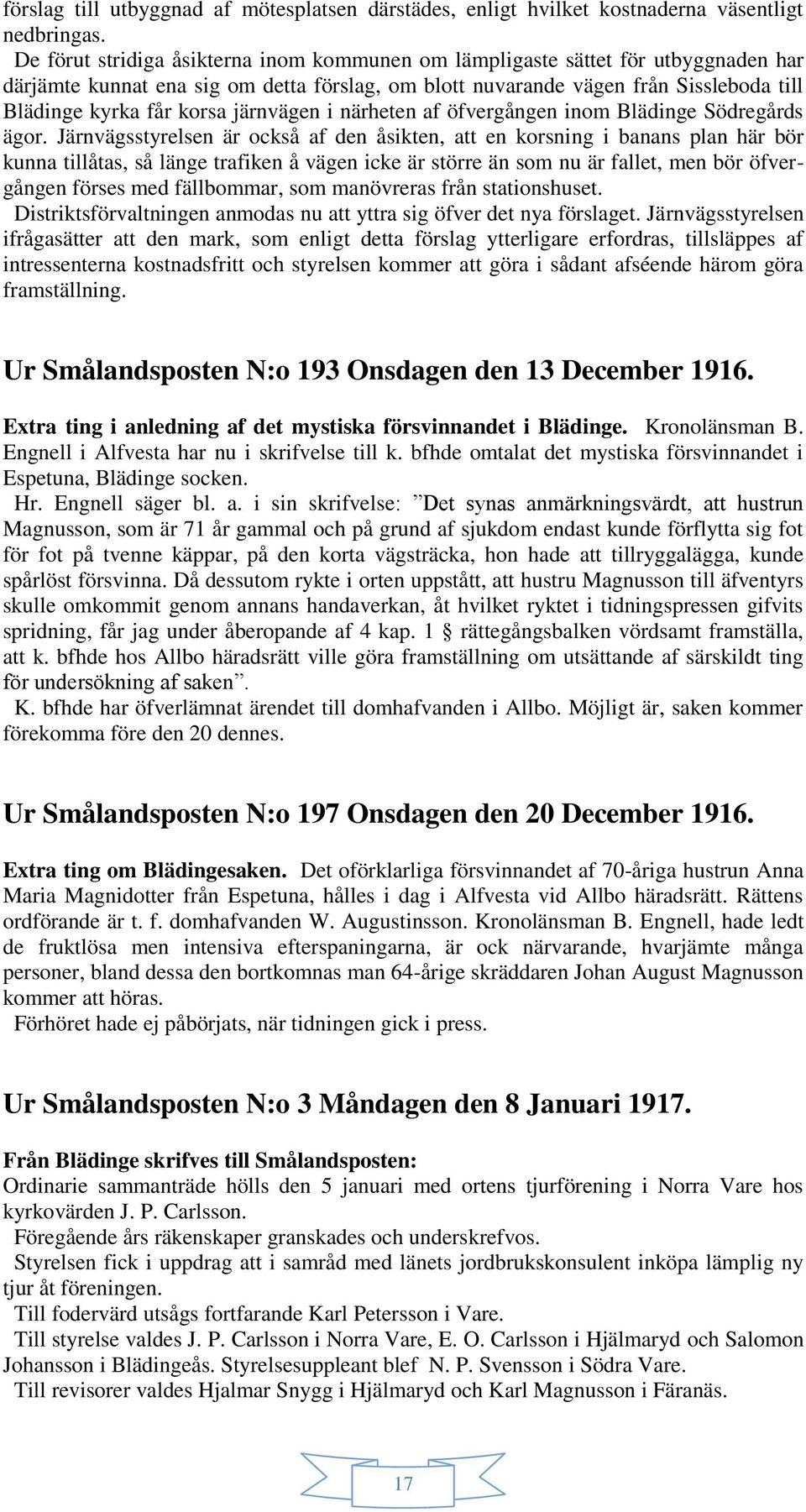 järnvägen i närheten af öfvergången inom Blädinge Södregårds ägor.