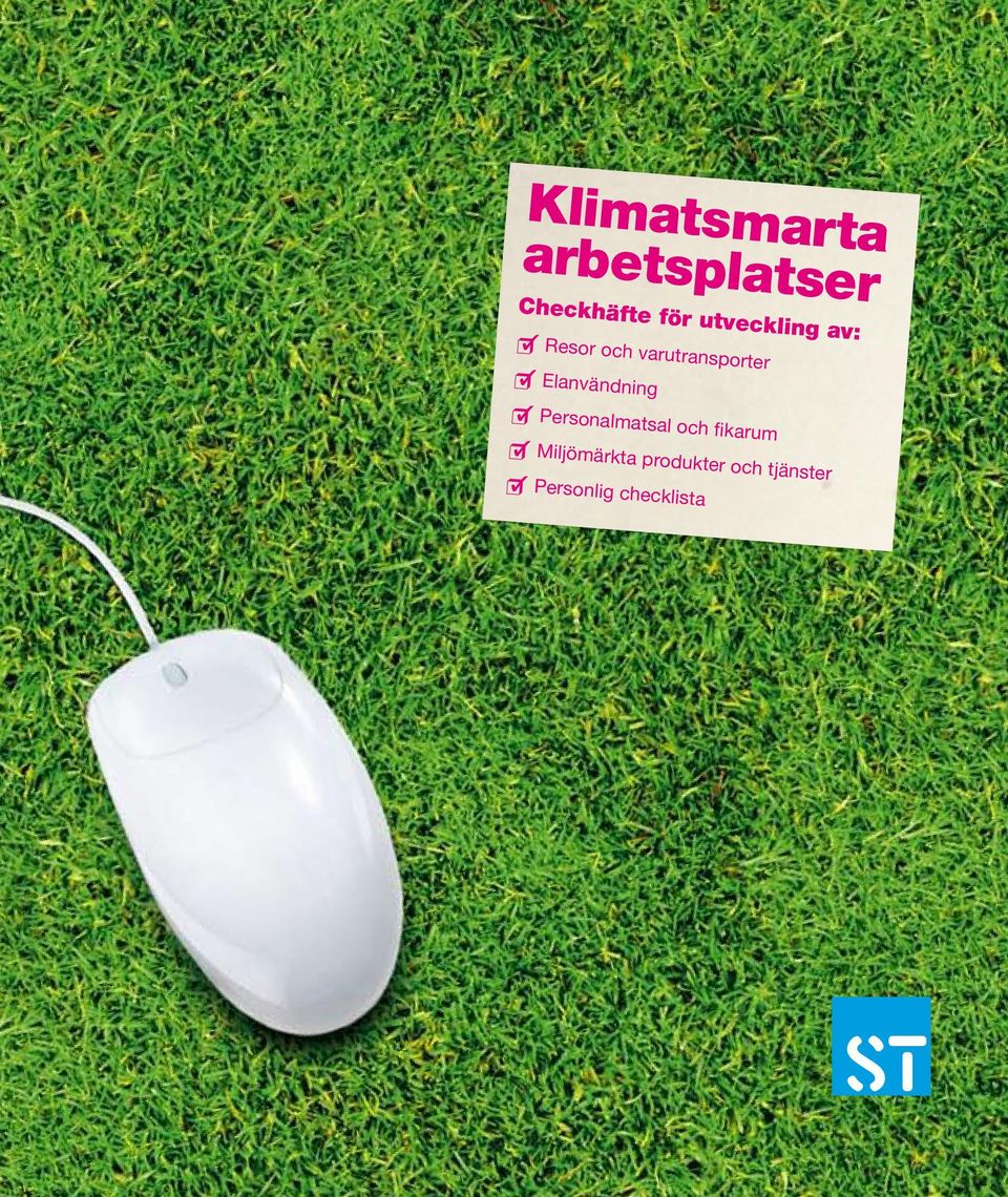 och fikarum Miljömärkta produkter och tjänster Personlig