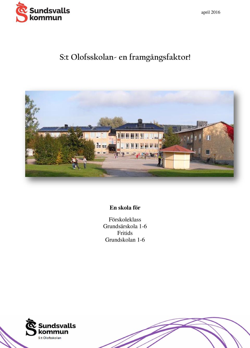 En skola för Förskoleklass