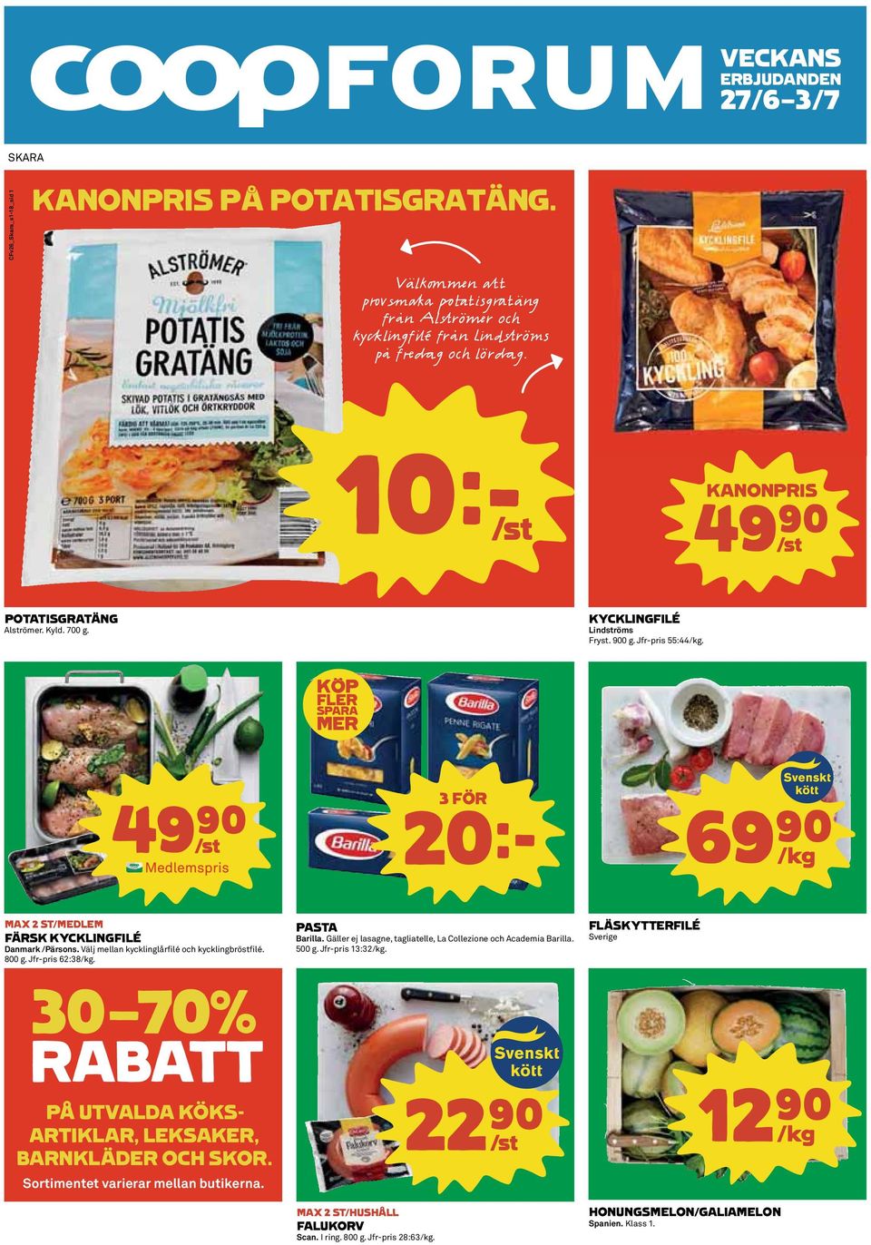 Välj mellan kycklinglårfilé och kycklingbröstfilé. 800 g. Jfr-pris 62:38/kg. 30 70% RABATT PÅ UTVALDA KÖKS- ARTIKLAR, LEKSAKER, BARNKLÄDER OCH SKOR. Sortimentet varierar mellan butikerna.