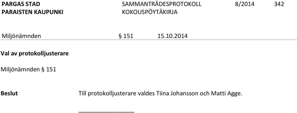 Miljönämnden 151 Beslut Till