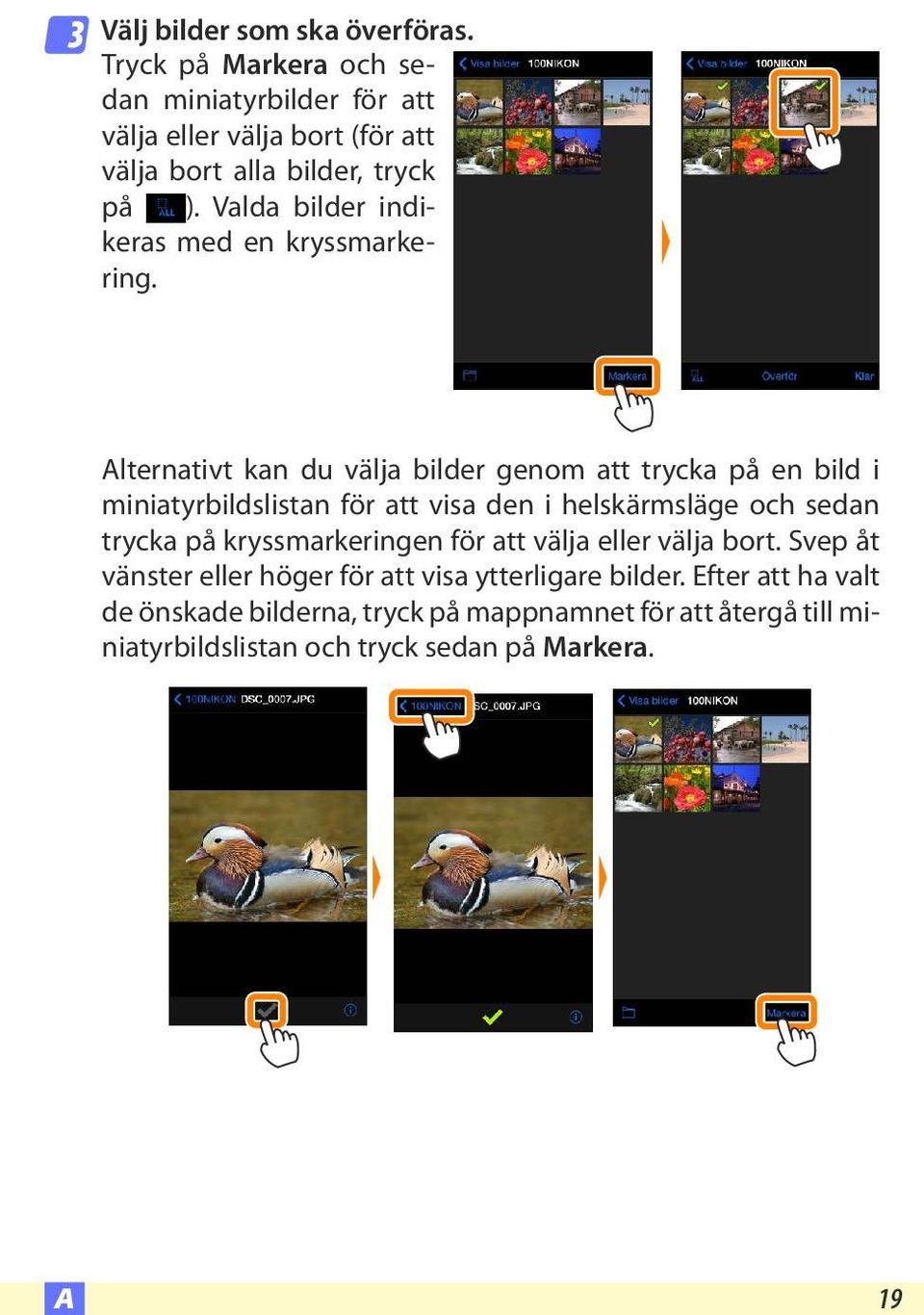 Valda bilder indikeras med en kryssmarkering.