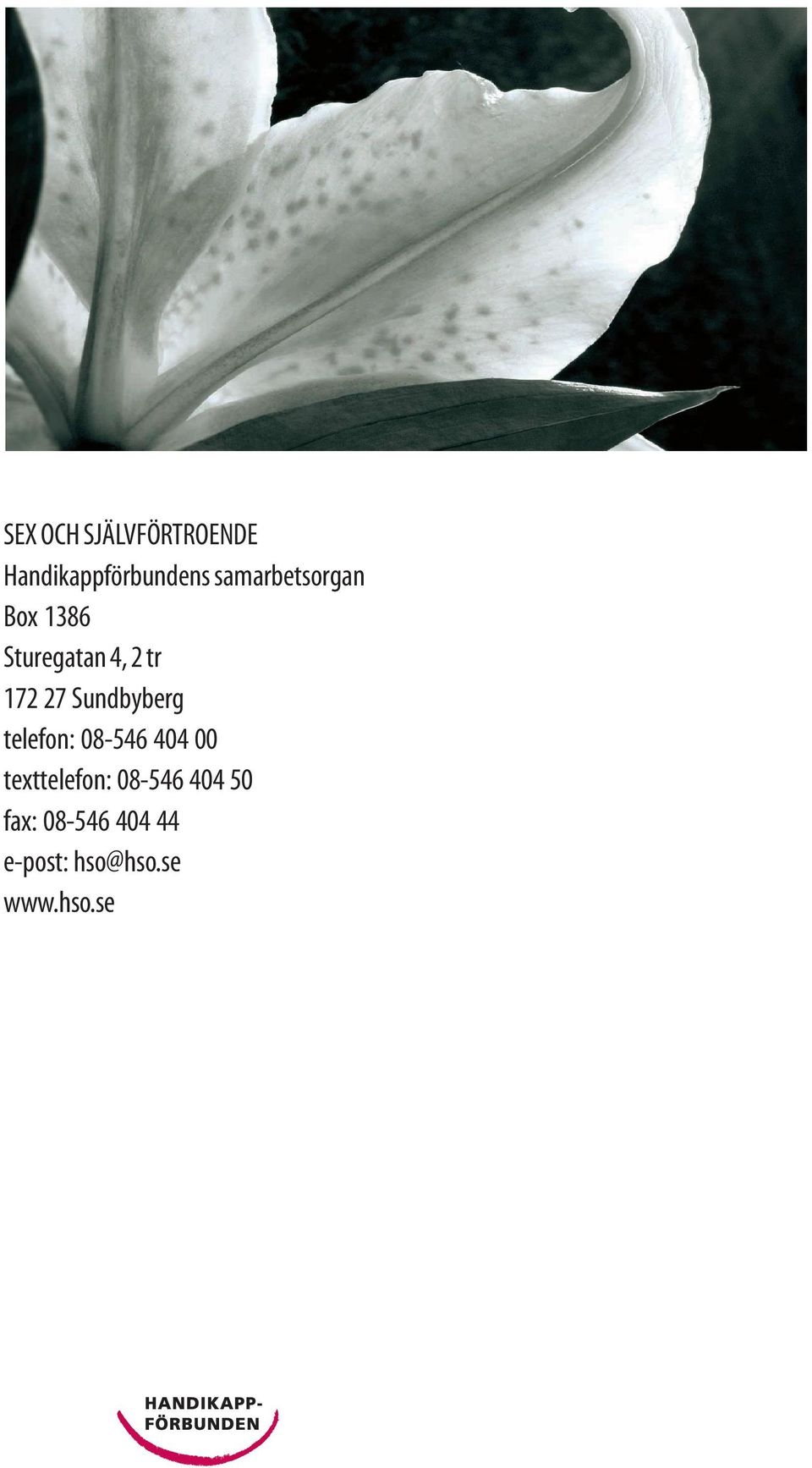 Sundbyberg telefon: 08-546 404 00 texttelefon: