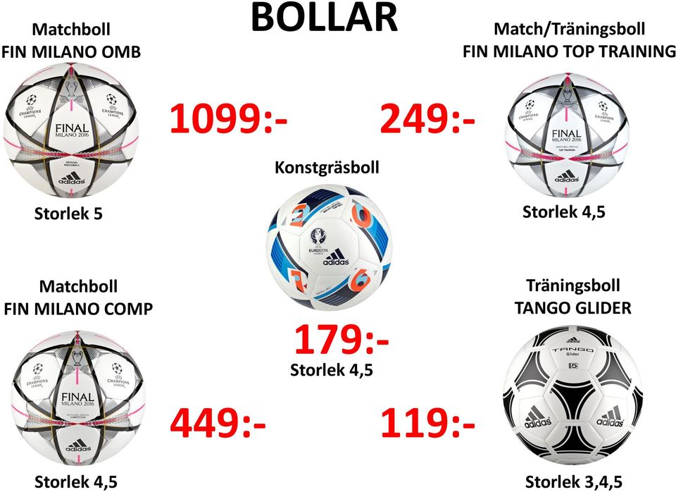 Storlek 4,5 Matchboll FIN MILANO COMP 179:- Storlek 4,5