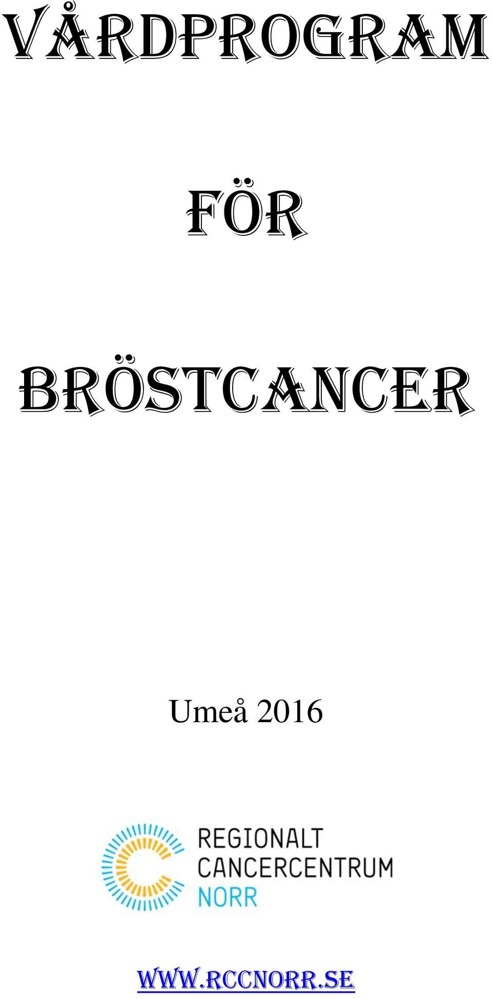 BRÖSTCANCER