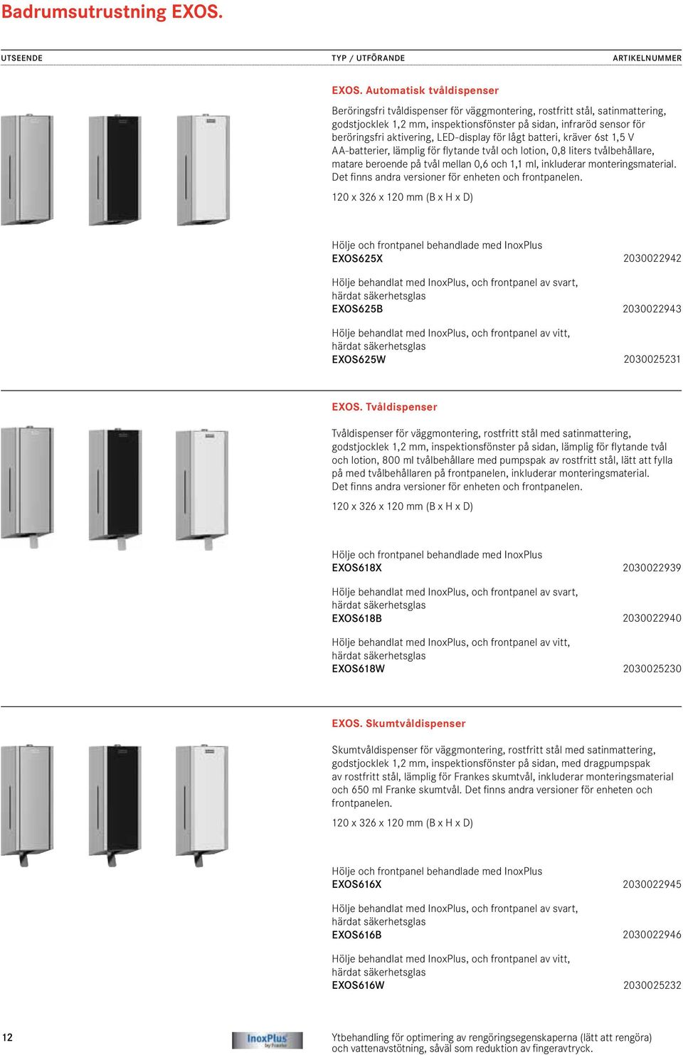 LED-display för lågt batteri, kräver 6st 1,5 V AA-batterier, lämplig för flytande tvål och lotion, 0,8 liters tvålbehållare, matare beroende på tvål mellan 0,6 och 1,1 ml, inkluderar