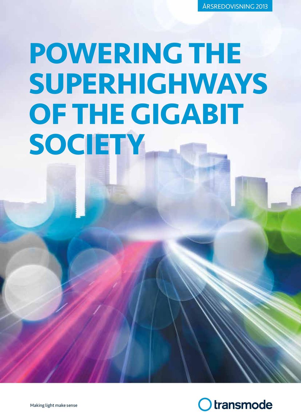 SUPERHIGHWAYS of the