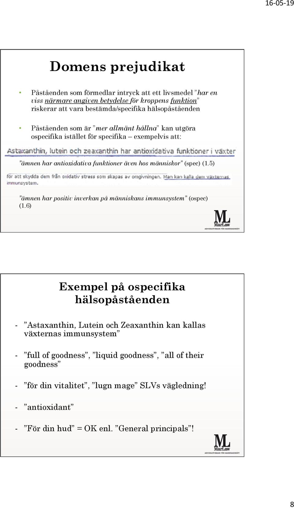 (spec) (1.5) ämnen har positiv inverkan på människans immunsystem (ospec) (1.