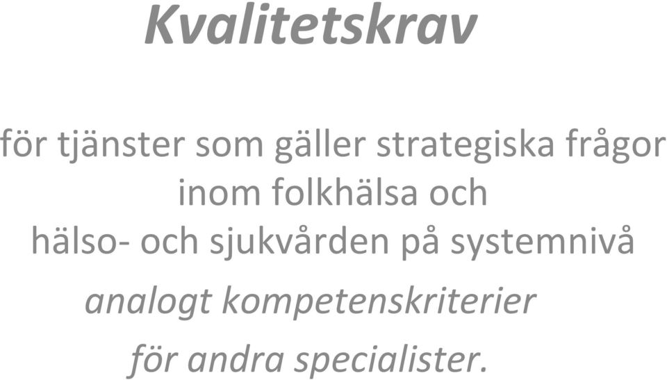 hälso- och sjukvården på systemnivå