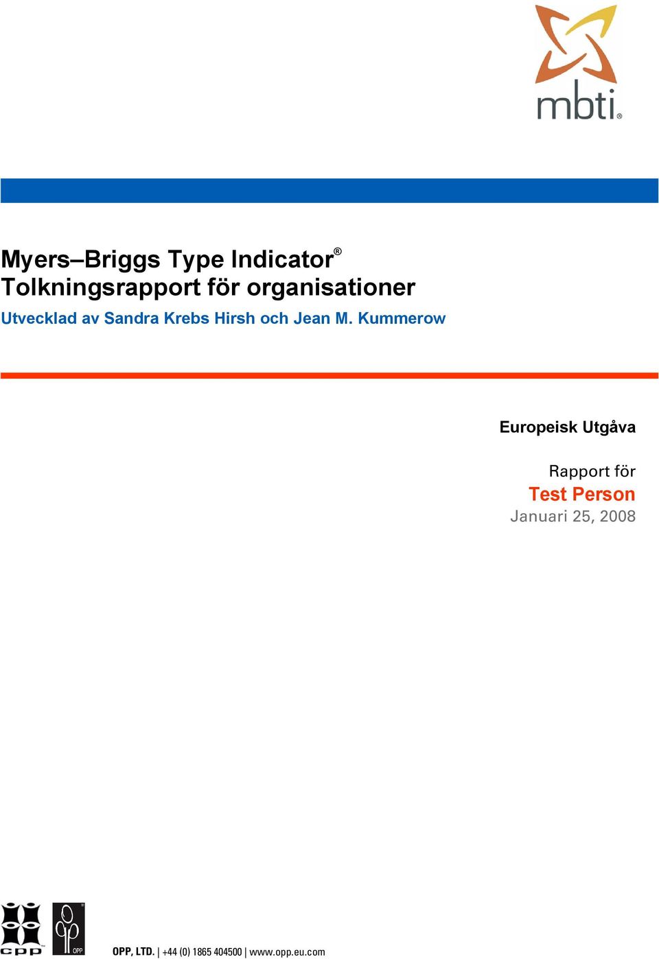 Europeisk Utgåva Rapport för Test Person