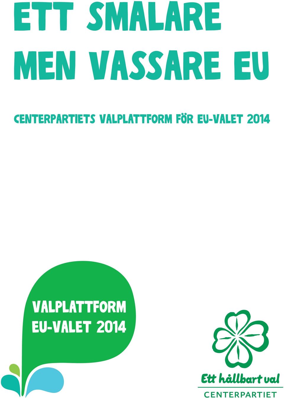 valplattform för