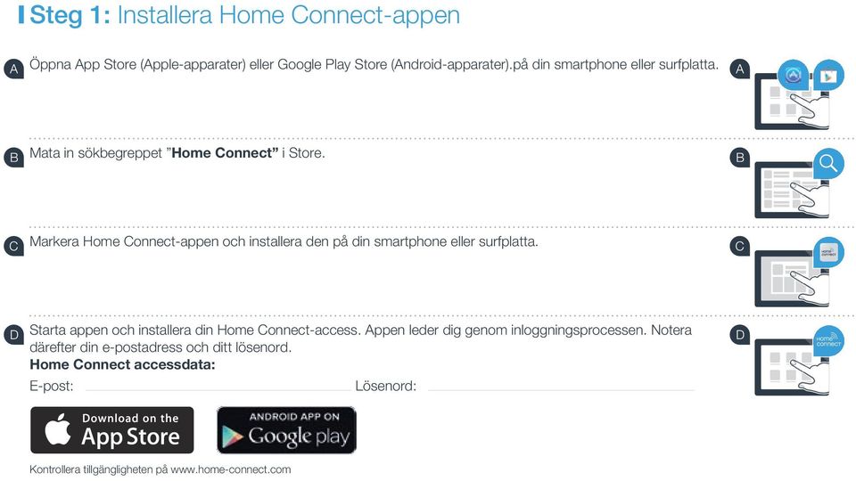 Markera Home Connect-appen och installera den på din smartphone eller surfplatta.