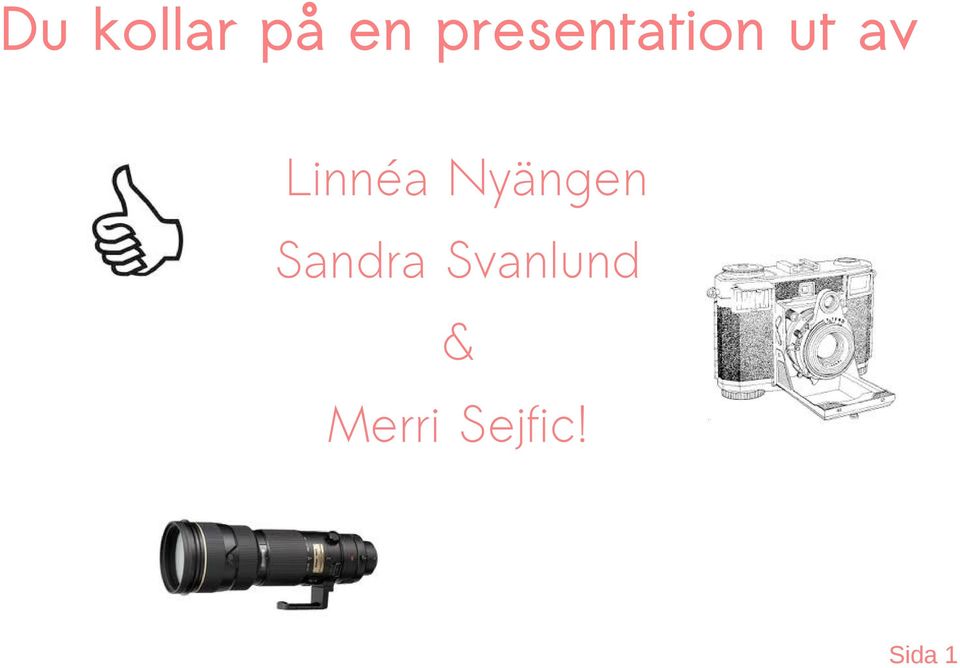 Linnéa Nyängen Sandra