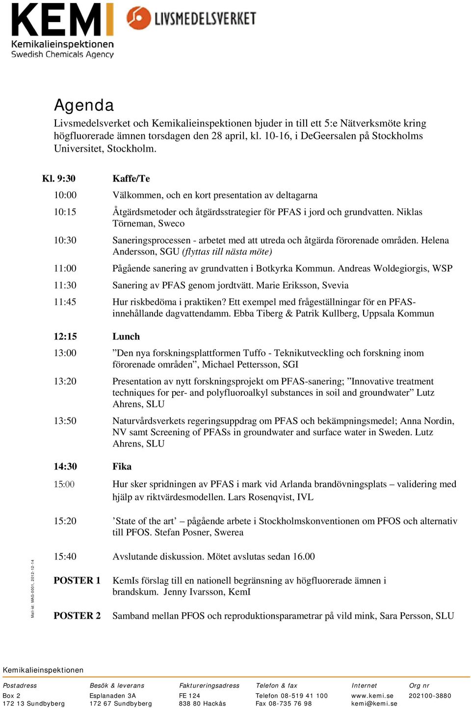 Niklas Törneman, Sweco 10:30 Saneringsprocessen - arbetet med att utreda och åtgärda förorenade områden.