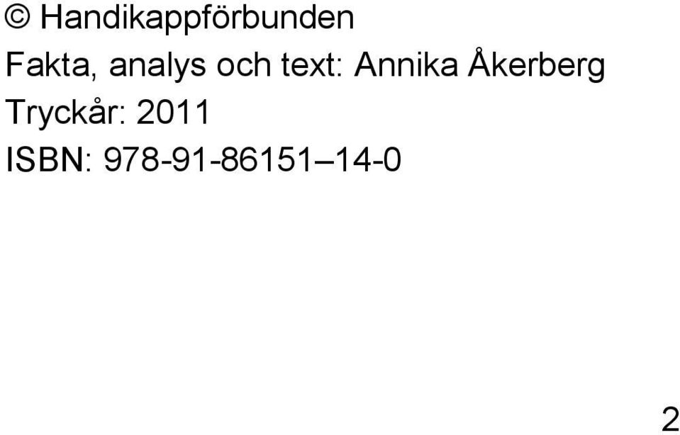 Annika Åkerberg Tryckår: