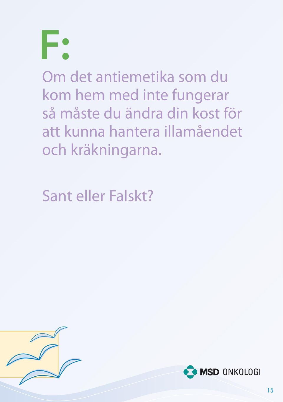 din kost för att kunna hantera