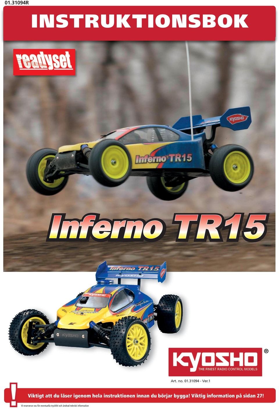 börjar bygga! Viktig information på sidan 27!