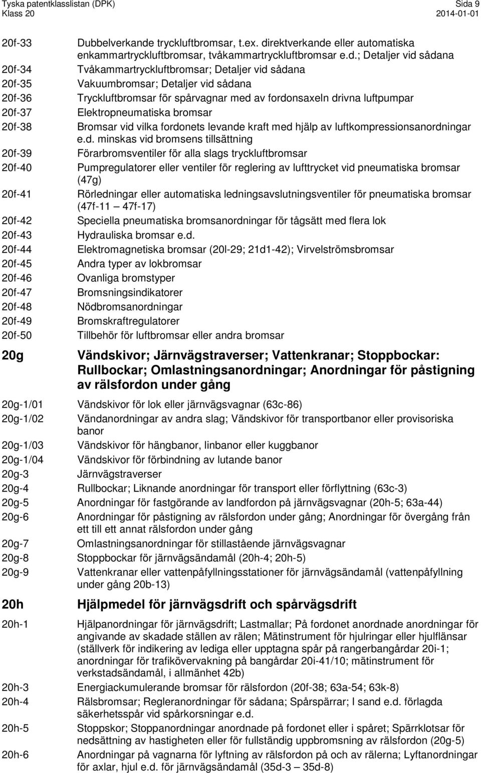 tryckluftbromsar, t.ex. di